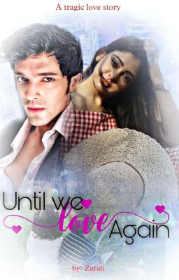 Manan ff:Until We Love Again✅