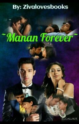 ~Manan Forever~ (Completed)