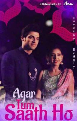 MANAN FS AGAR TUM SATH HO #WATTYS2017