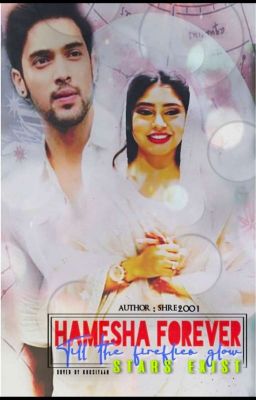 Manan:hamesha forever Till The Fireflies Glow And Stars Exist❤