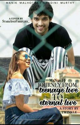 Manan - Journey from Teenage love to Eternal love √