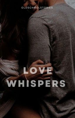 MaNan : Love Whispers || COMPLETED