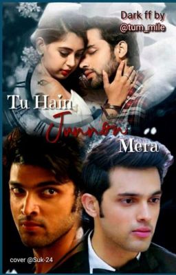 Manan :- Tu Hain Junnon Mera(#1 Twins Series) {Completed}