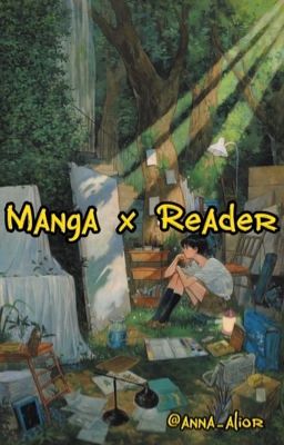 [Manga x Reader]