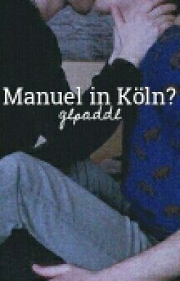 Manuel in Köln? [GLPADDL FF]