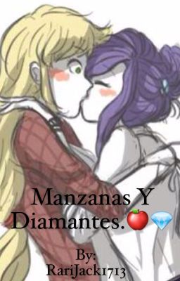 Manzanas y Diamantes.