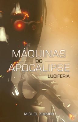 Máquinas do Apocalipse - Luciferia