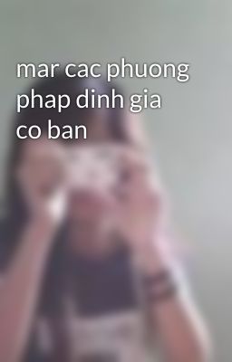 mar cac phuong phap dinh gia co ban