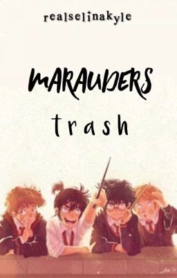 Marauders Trash ▶ HP