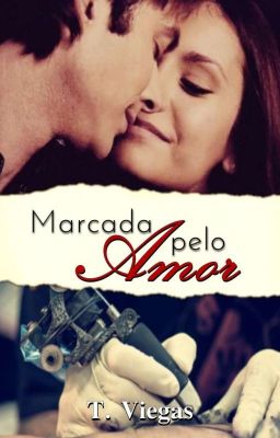 Marcada Pelo Amor (COMPLETO)