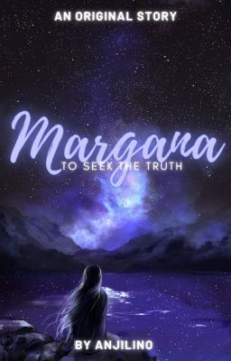 Margana: To Seek The Truth