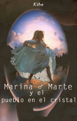 Marina Marte y el Pueblo en el Cristal