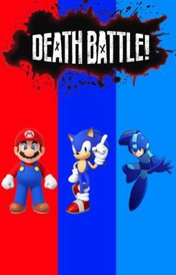 Mario, Sonic, Mega Man DEATH BATTLE!(Season 2) [REQUESTS CLOSED]