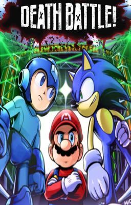 Mario, Sonic, Mega Man DEATH BATTLE! (Season 4) REQUESTS CLOSED!