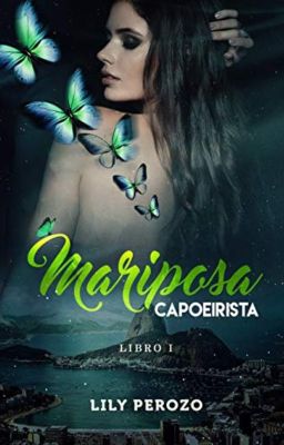 MARIPOSA CAPOEIRISTA (LIBRO 1)