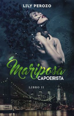 Mariposa Capoeirista (Libro 2)