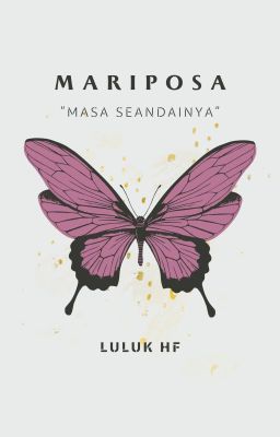 MARIPOSA : MASA SEANDAINYA