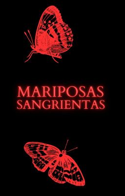 Mariposas sangrientas