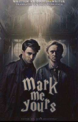 ✔️Mark me Yours | drarry