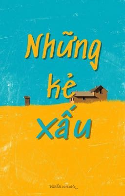 [MARKHYUCK] NHỮNG KẺ XẤU