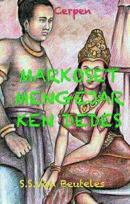 MARKOSET MENGEJAR KEN DEDES