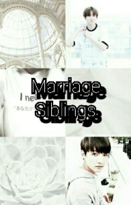 Marriage Siblings || jjk