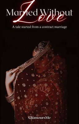 Married Without Love (MS#1)