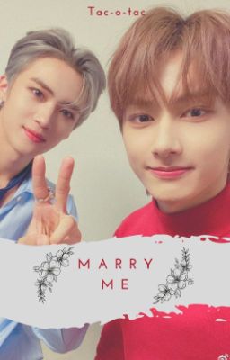 Marry Me {One Shot Jun X Yanan}