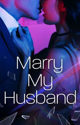 Marry My Husband