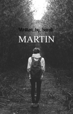 MARTIN [TERMINÉE]