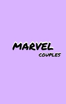 MARVEL COUPLES 🤙🏻