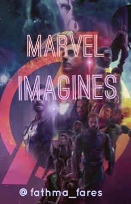 ~Marvel imagines~