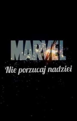 Marvel: Nie porzucaj nadziei  