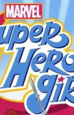 Marvel Super Hero Girls