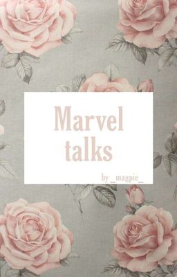 ❁Marvel❁talks