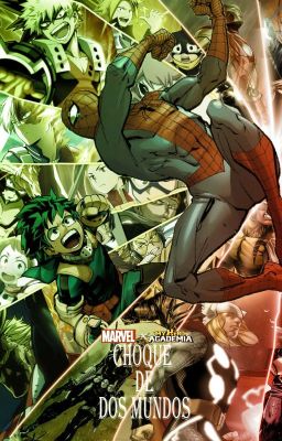 Marvel x My Hero Academia/ Choque de dos mundos