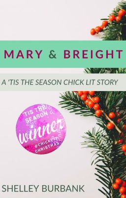 Mary & Breight: A 'Tis the Season Chick Lit Story