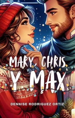 Mary, Chris y Max©