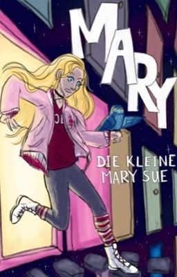 Mary, die kleine Mary Sue