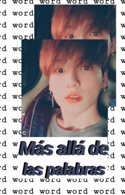 Más allá de las palabras || Kookv ||