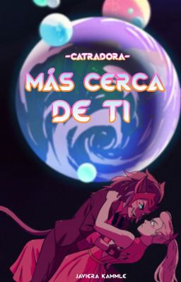 Más cerca de ti - Catradora