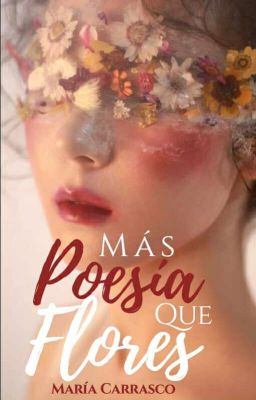 Más Poesía Que Flores.