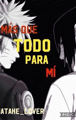 Más que todo para mí//narusasu//