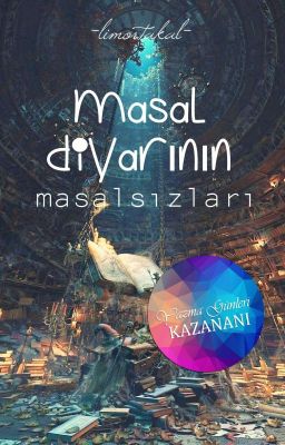 Masal Diyarı'nın Masalsızları