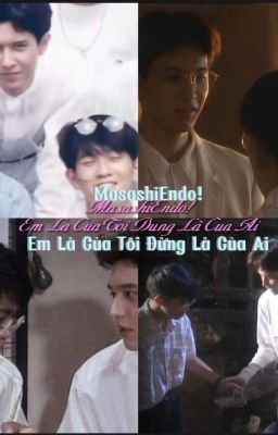 MasashiEndo!Em Là Của Tôi Đừng Là Của Ai[MasahitoTakahashi×MasashiEndo][BoyLove]