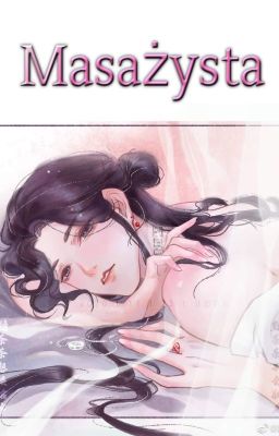 Masażysta || HuaLian || ShortStory