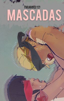 Mascadas [Miraculous Ladybug Oneshot +18]