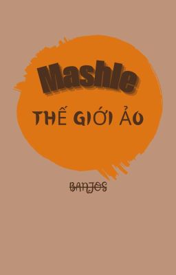 (Mashle)-thế giới ảo