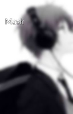 Mask