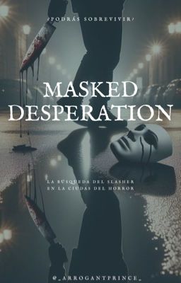 Masked Desperation 